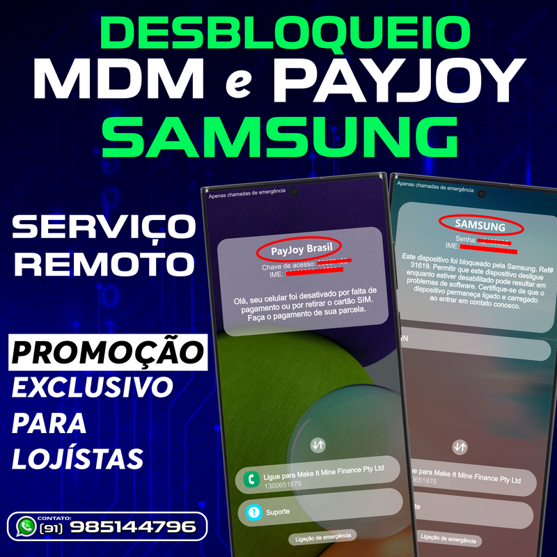 DESBLOQUEIO MDM E PAYJOY- SAMSUNG